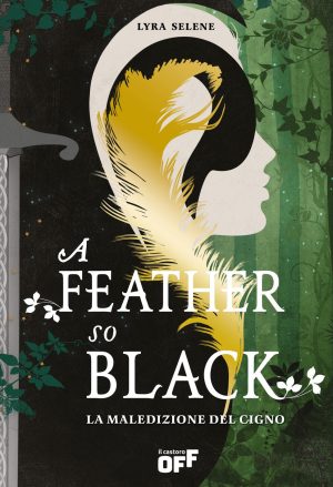 feather so black. la maledizione del cigno (a)