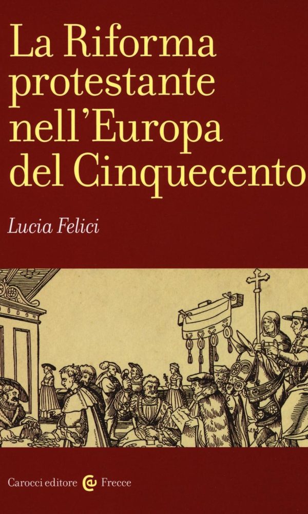 LA RIFORMA PROTESTANTE NELL'EUROPA DEL CINQUECENTO