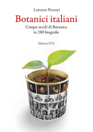 Botanici italiani. Cinque secoli di bota