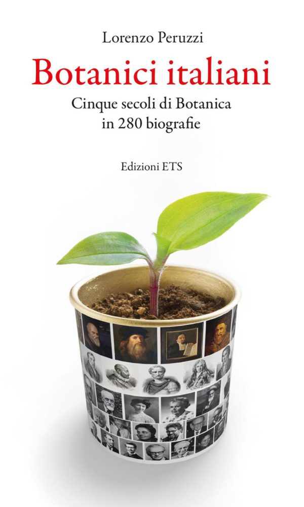 Botanici italiani. Cinque secoli di bota