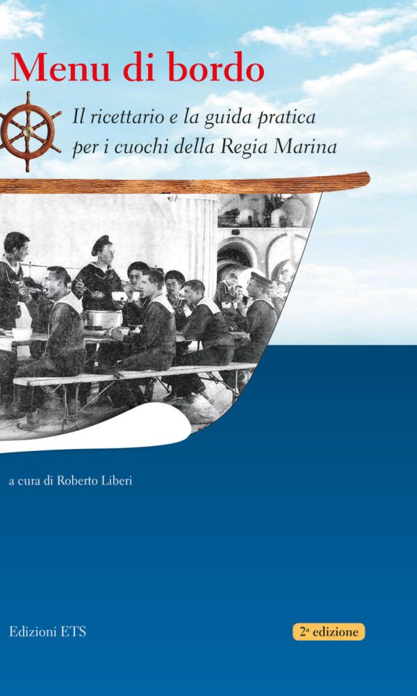 menu di bordo. il ricettario e la guida pratica per i cuochi della regia marina