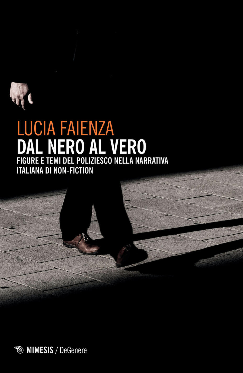 dal nero al vero. figure e temi del poliziesco nella narrativa italiana di non-fiction