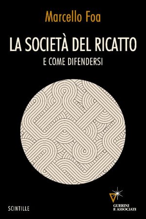 società del ricatto. e come difendersi (la)