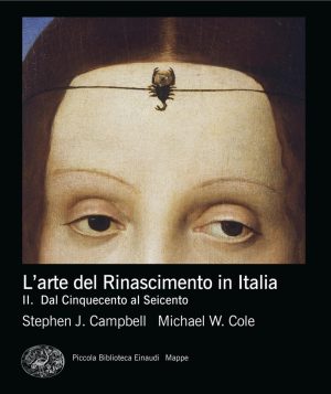 Arte Del Rinascimento In Italia (l'). Vol. 2: Dal Cinquecento Al Seicento