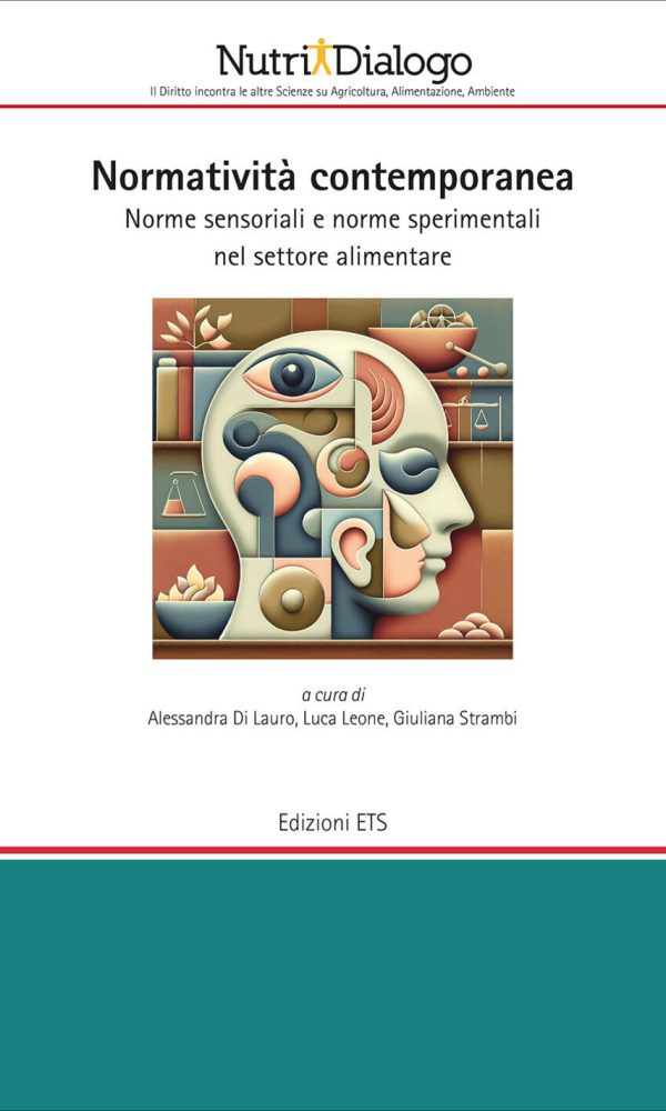 normatività contemporanea. norme sensoriali e norme sperimentali nel settore alimentare