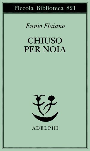 chiuso per noia