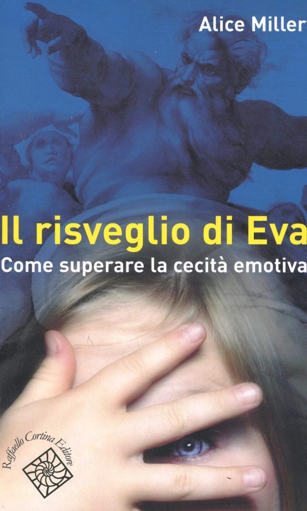 risveglio di eva. come superare la cecità emotiva (il)