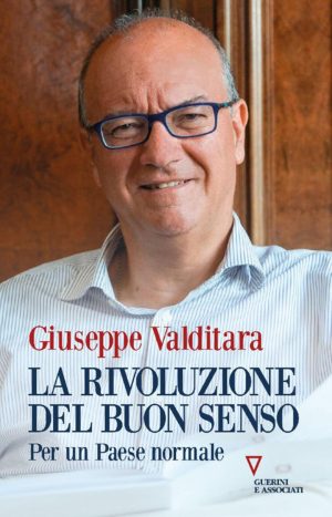 rivoluzione del buon senso. per un paese normale (la)