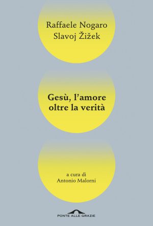 L'AMORE SUPERA LA VERITA'