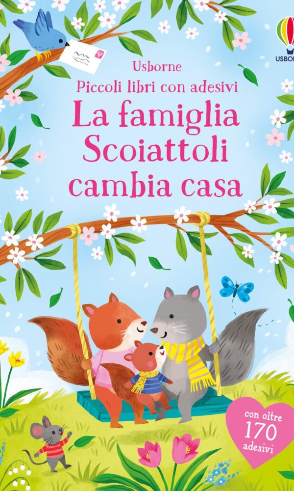 famiglia scoiattoli cambia casa. con adesivi. ediz. a colori (la)