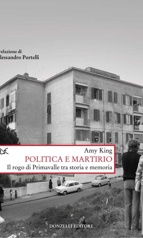 politica e martirio. il rogo di primavalle tra storia e memoria
