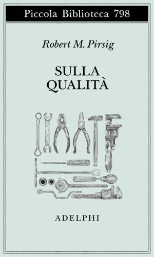 sulla qualità. scritti scelti e inediti