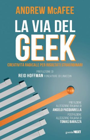 via del geek. creatività radicale per risultati straordinari (la)