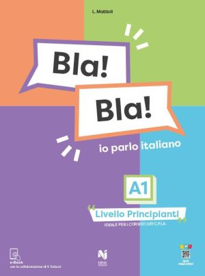 BLA BLA A2 IO PARLO ITALIANO NUOVA VERSIONE-LIVELLO ELEMENTARE