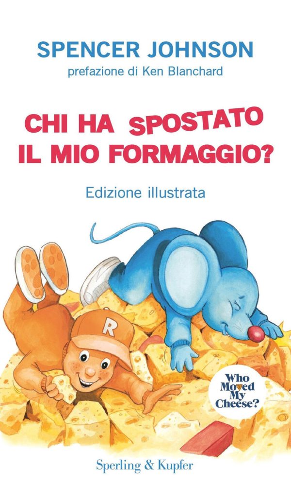 Chi ha spostato il mio formaggio? Ediz.