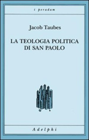 Teologia politica di san Paolo. Lezioni