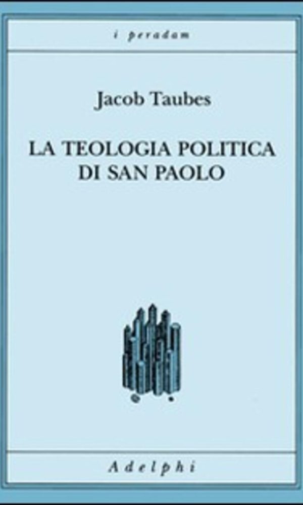 Teologia politica di san Paolo. Lezioni