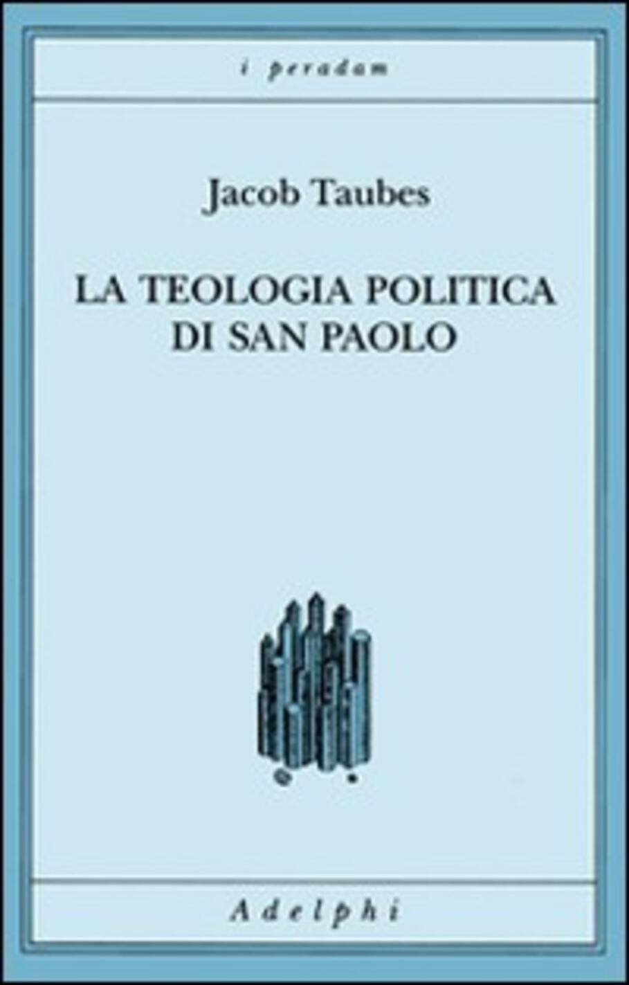 Teologia politica di san Paolo. Lezioni