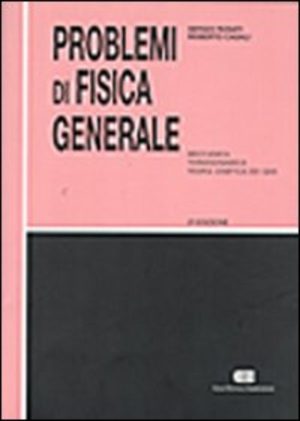 problemi di fisica generale. meccanica, termodinamica, teoria cinetica dei gas