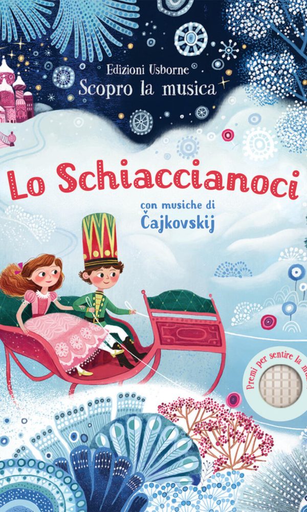 Lo schiaccianoci. Scopro la musica. Ediz. a colori