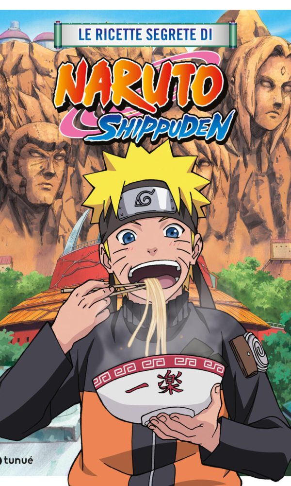 Le ricette segrete di Naruto Shippuden