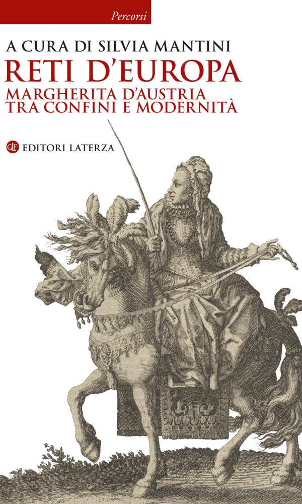 reti d'europa. margherita d'austria tra confini e modernità
