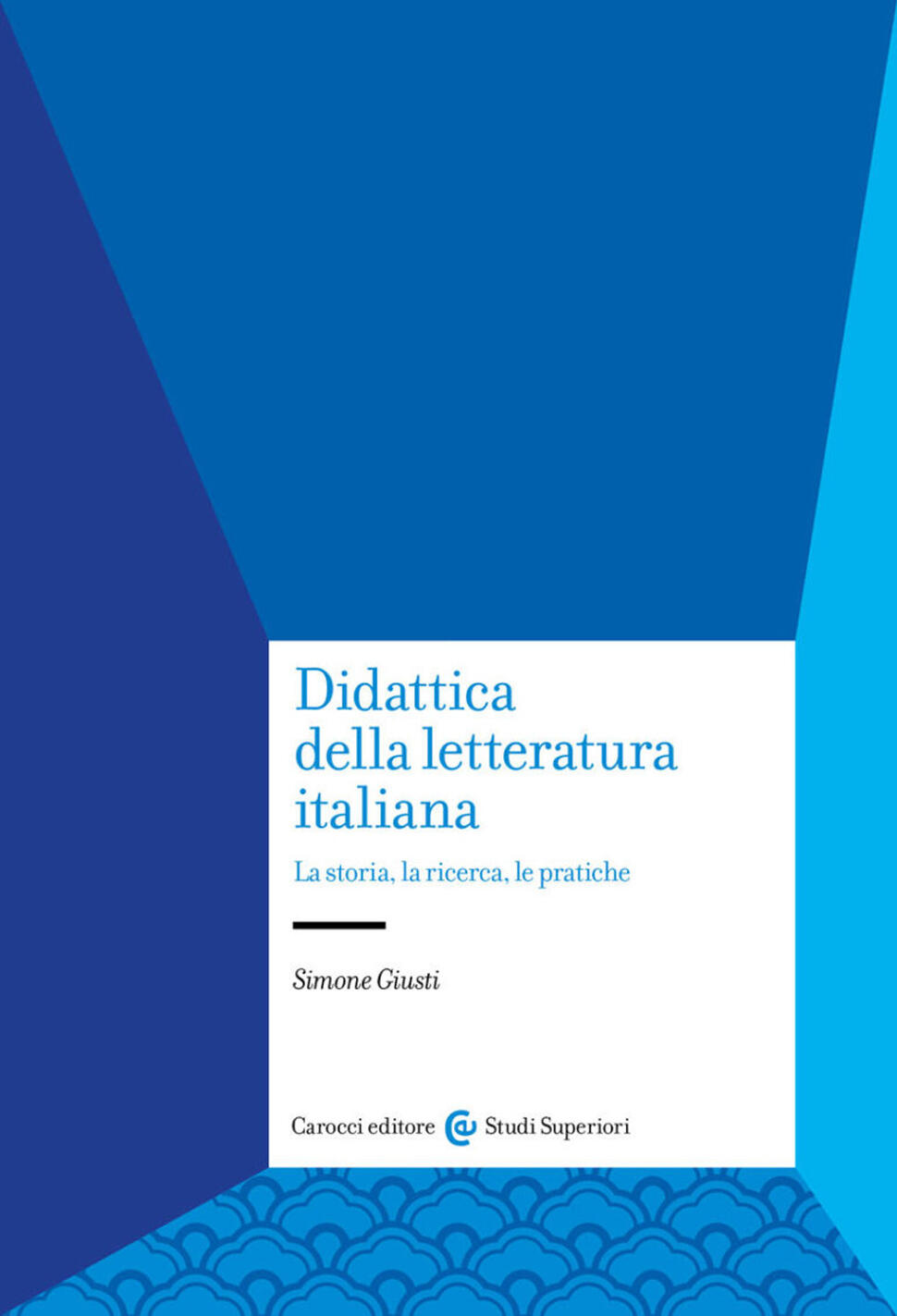 Didattica della letteratura italiana. La
