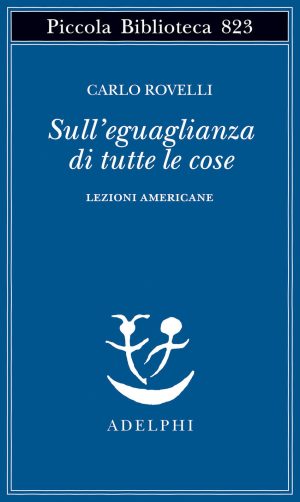 sull'eguaglianza di tutte le cose. lezioni americane