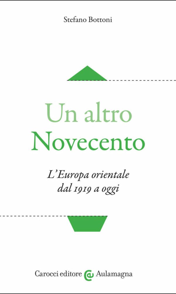 altro novecento. l'europa orientale dal 1919 a oggi (un)