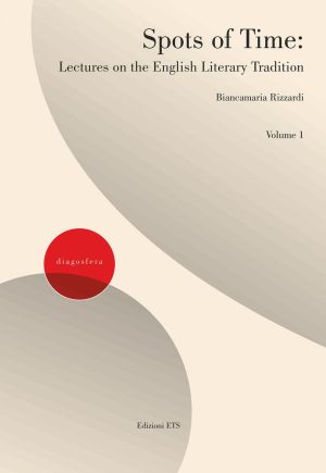 Spots of Time. Lectures on the English Literary Tradition
