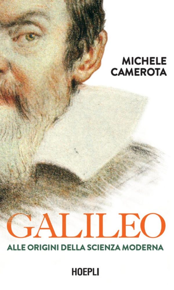 galileo. alle origini della scienza moderna
