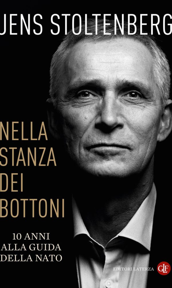Nella Stanza Dei Bottoni. 10 Anni Alla Guida Della Nato