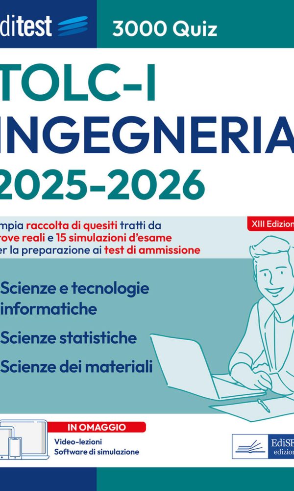 editest. ingegneria tolc-i. 3000 quiz. ampia raccolta di quesiti tratti da prove reali e 15 simulazioni d'esame. con software di sim