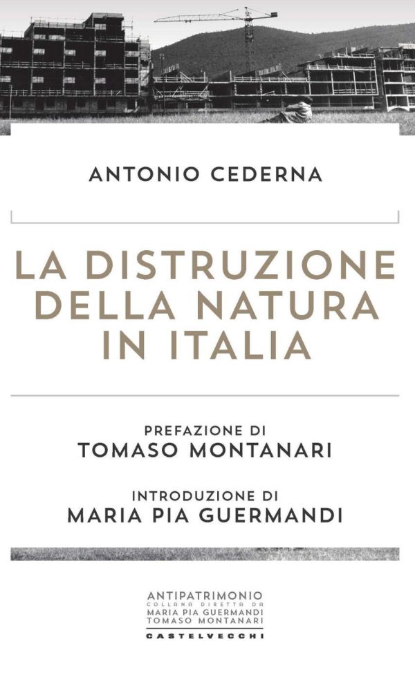 Distruzione della natura in Italia (La)