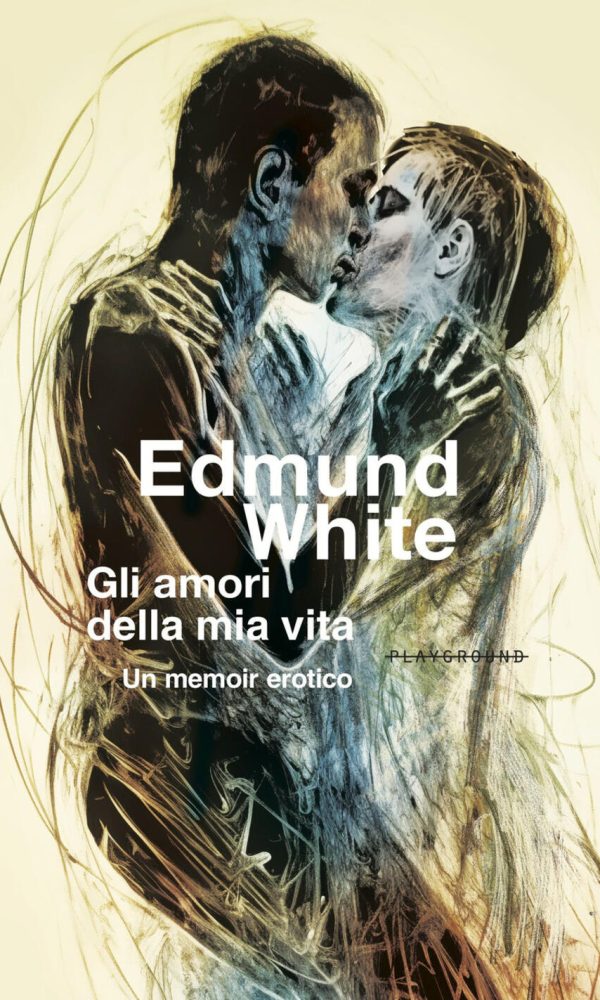 amori della mia vita. un memoir erotico (gli)