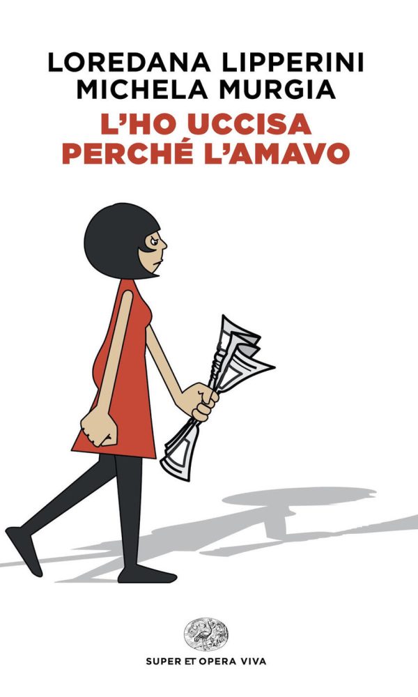 L'ho uccisa perché l'amavo