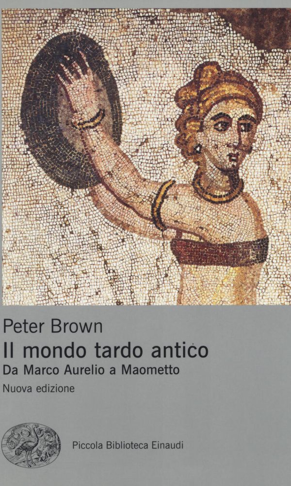 Mondo tardo antico. Da Marco Aurelio a M