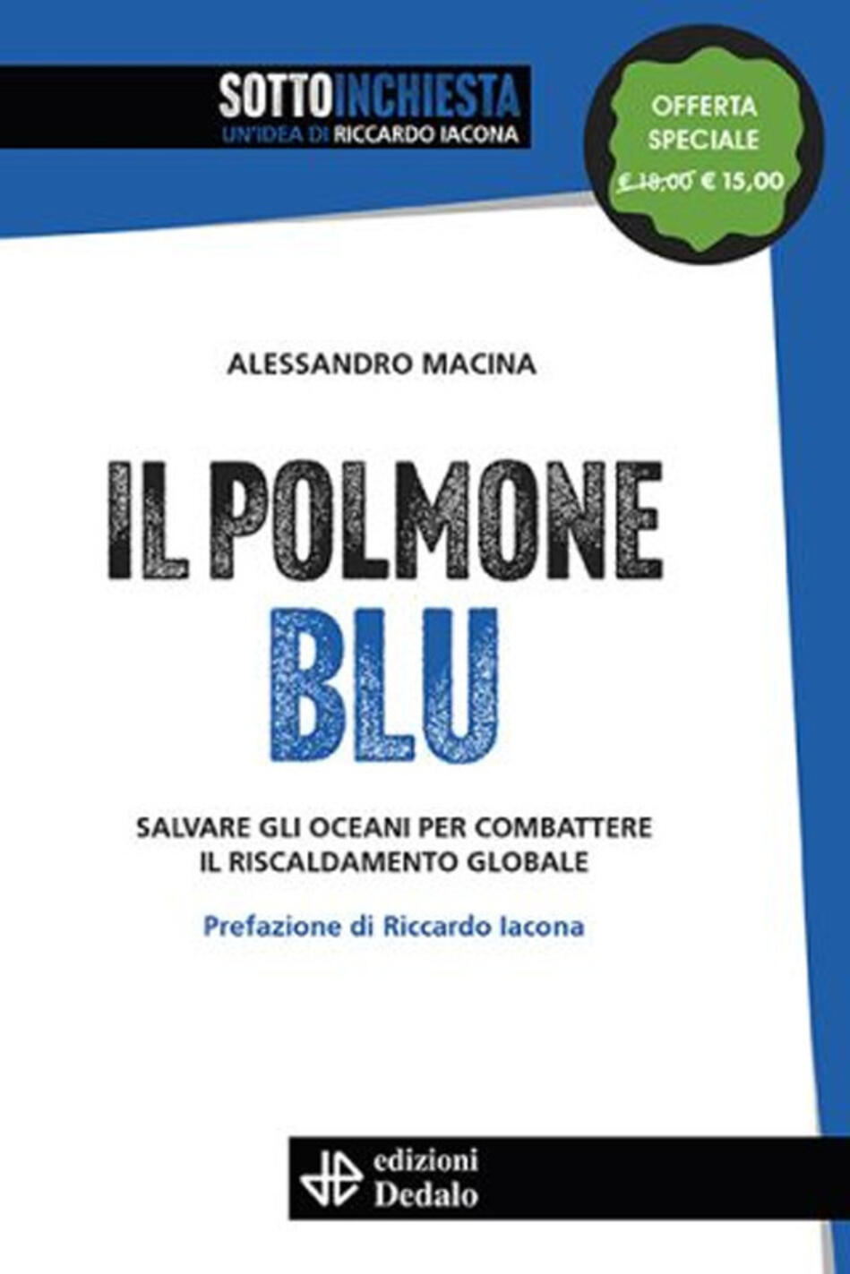 polmone blu. salvare gli oceani per combattere il riscaldamento globale. nuova ediz. (il)