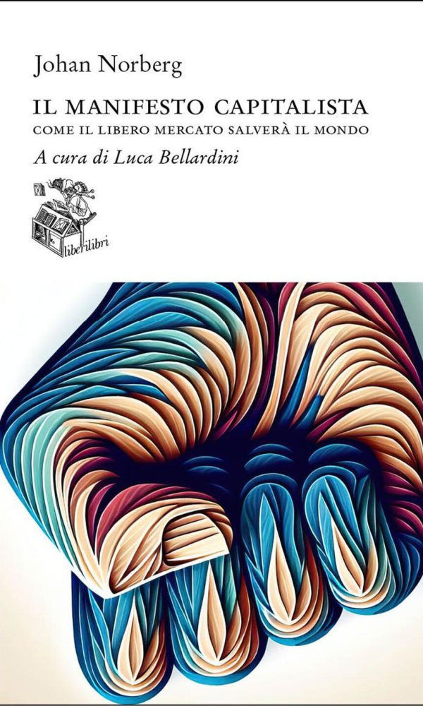 Manifesto capitalista. Come il libero me