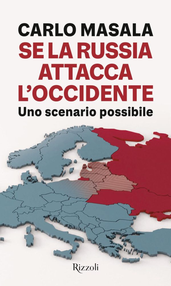 se la russia attacca l'occidente. uno scenario possibile
