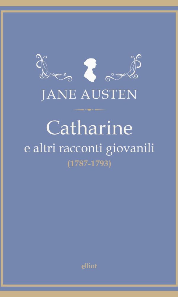 catharine e altri racconti giovanili (1787-1793)