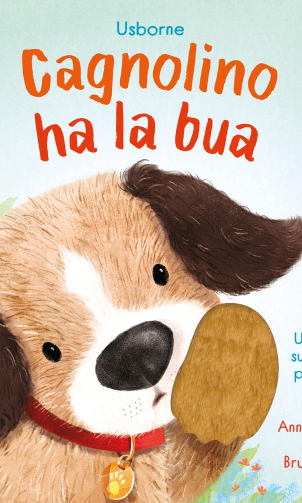 cagnolino. libri tattili. chi ha la bua?