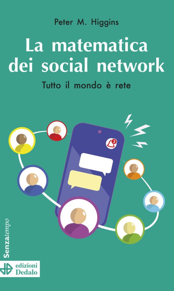 matematica dei social network. tutto il mondo è rete. nuova ediz. (la)