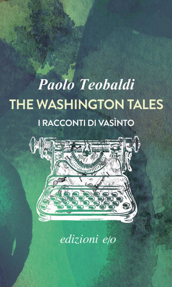 washington tales. i racconti di vasìnto (the)