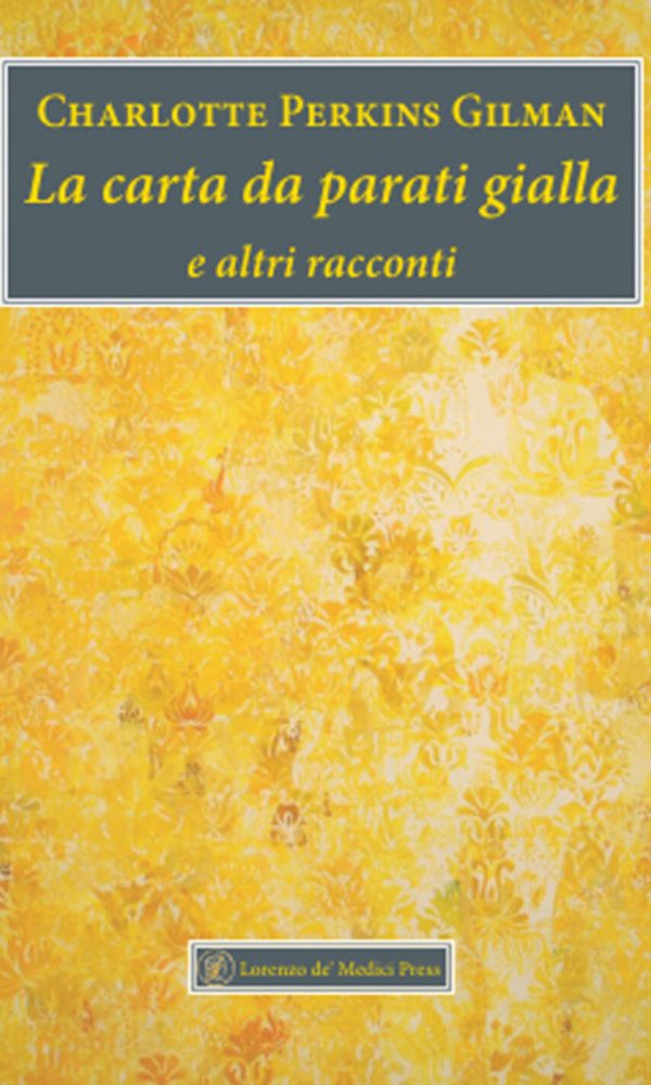 Carta da parati gialla e altri racconti