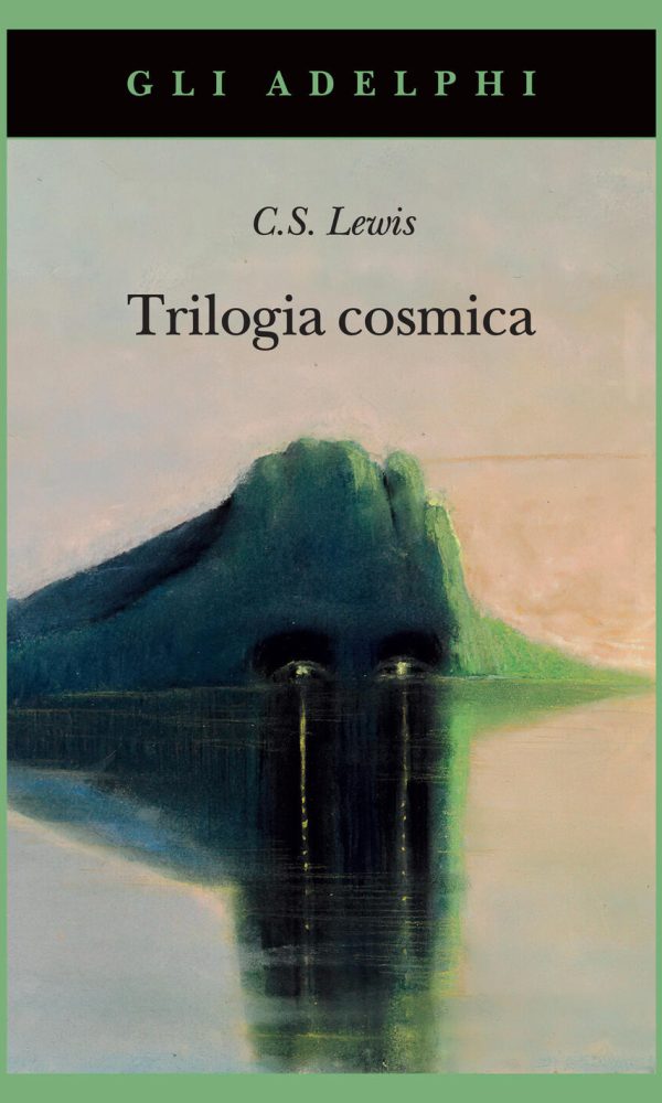 Trilogia Cosmica: Lontano Dal Pianeta Silenzioso-perelandra-quell'orribile Forza