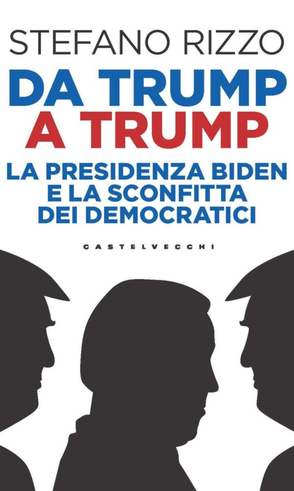 Da Trump a Trump. La presidenza Biden e