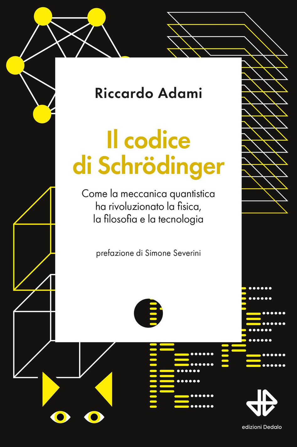 codice di schrödinger. come la meccanica quantistica ha rivoluzionato la fisica, la filosofia e la tecnologia (il)