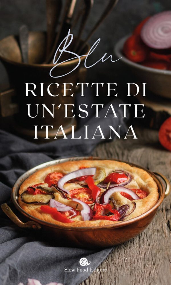 blu. ricette di un'estate italiana