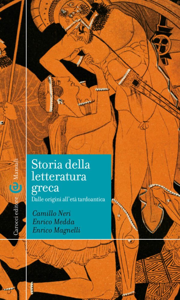 storia della letteratura greca. dalle origini all'età tardoantica
